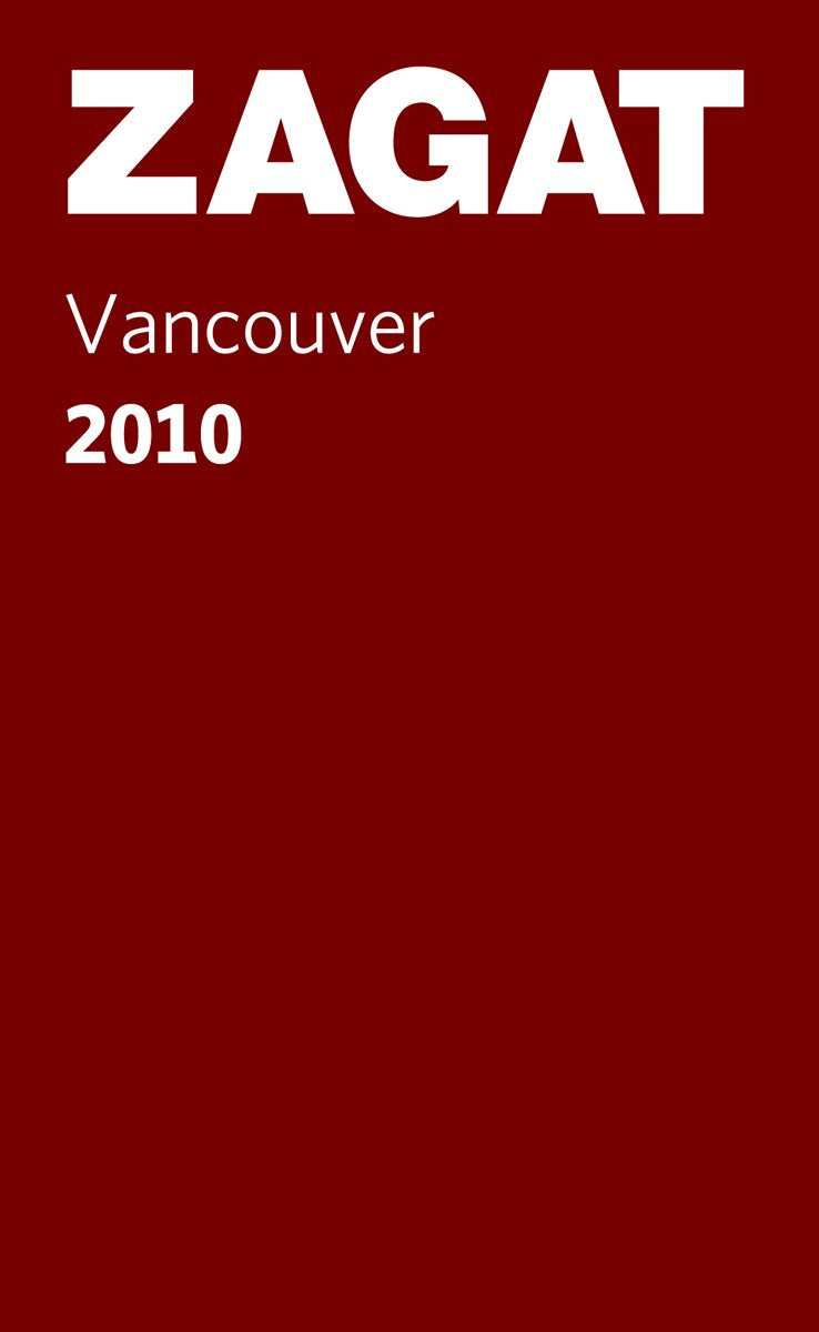 Vancouver Restaurants Pocket Guide 2010 (ZAGAT Pocket Guides),Used