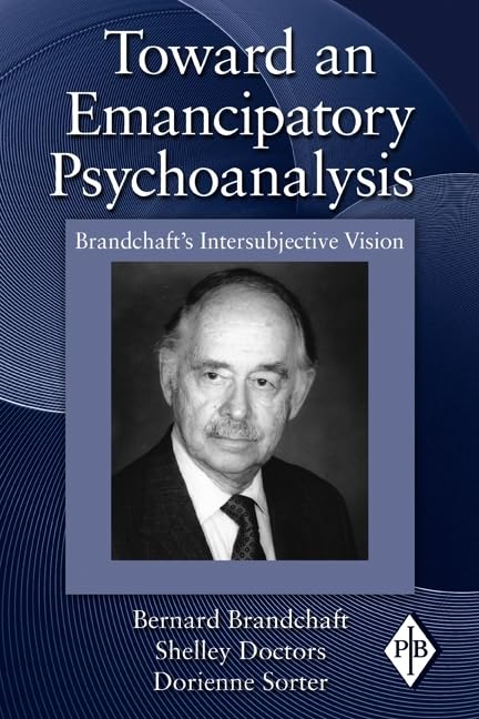 Toward an Emancipatory Psychoanalysis (Psychoanalytic Inquiry Book Series),Used