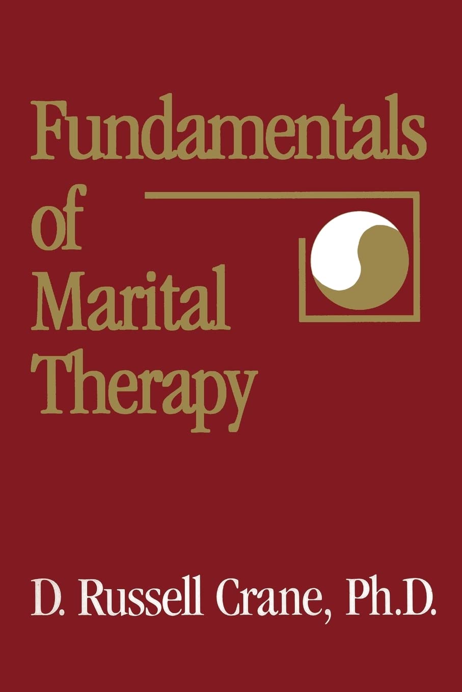 Fundamentals Of Marital Therapy (Brunner/Mazel Basic Principles into Practice Series, 14),Used