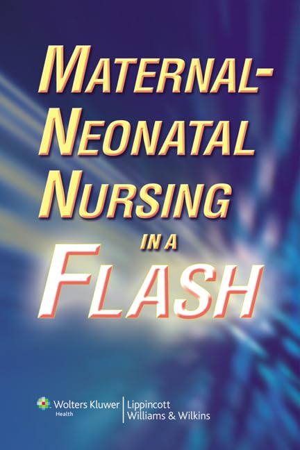 MaternalNeonatal Nursing in a Flash,New