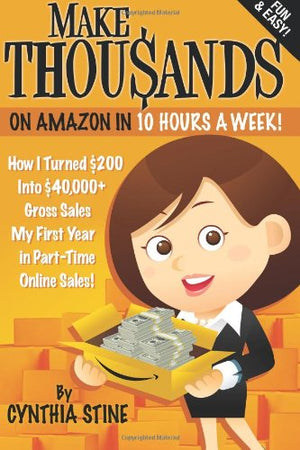 Make Thousands on Amazon in 10 Hours a Week!,Used