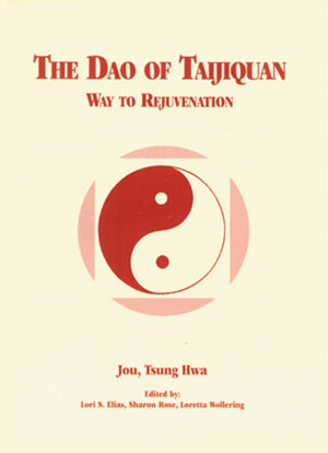 The Dao Of Taijiquan: Way To Rejuvenation (Tai Chi),Used