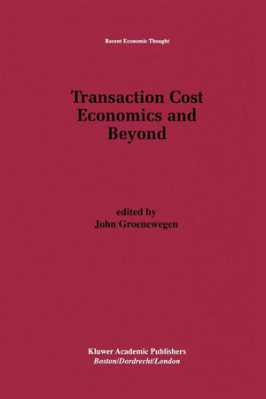 Transaction Cost Economics and Beyond (Recent Economic Thought),Used