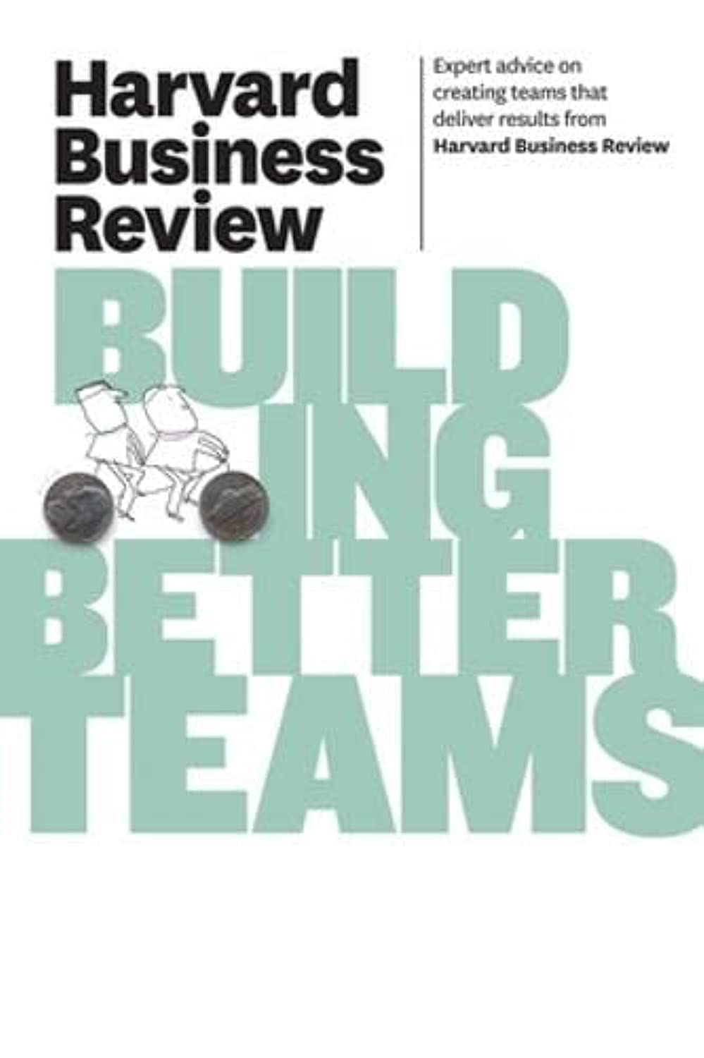 Harvard Business Review on Building Better Teams (Harvard Business Review Paperback Series),Used