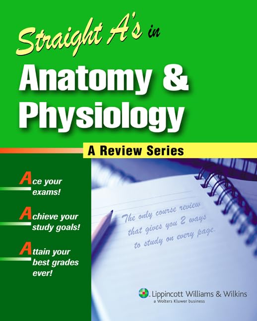Straight A's in Anatomy & Physiology,New