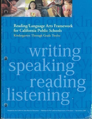Reading / Language Arts Framework for California Public Schools, Kindergarten Through Grade Twelve,Used