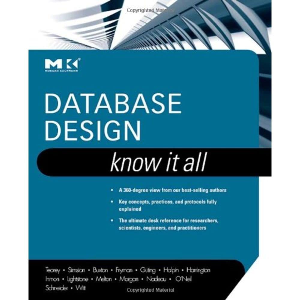 Database Design: Know It All (Morgan Kaufmann Know It All),Used