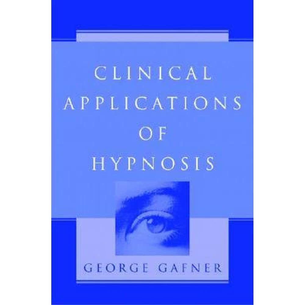 Clinical Applications of Hypnosis,Used