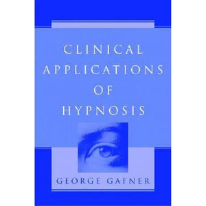 Clinical Applications of Hypnosis,Used