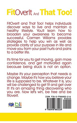FitOverIt And That Too!: Discovering Ways to Live and Maintain A Healthy Lifestyle,Used