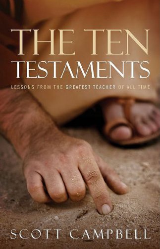 The Ten Testaments: Lessons from the Greatest Teacher of All Time,Used