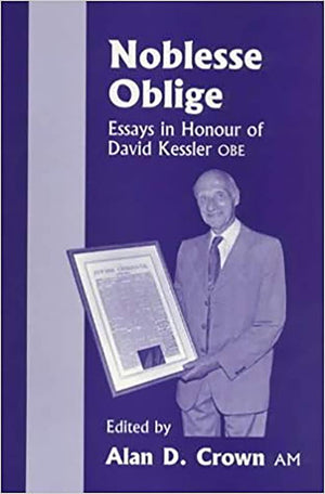 Noblesse Oblige: Essays in Honour of David Kessler Obe,Used