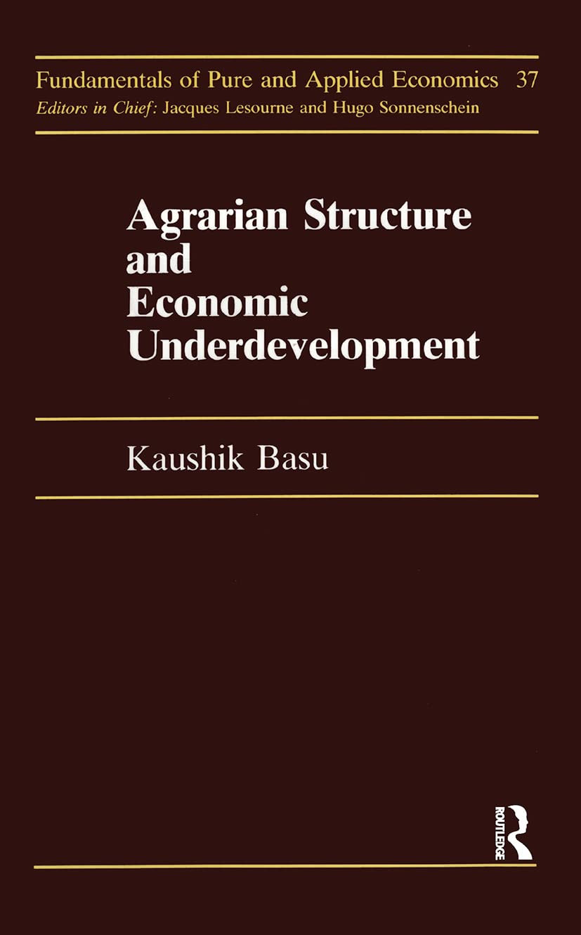 Agrarian Structure And Economi (Fundamentals of Pure & Applied Economics),Used
