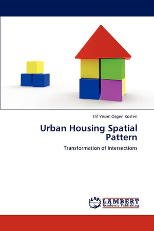 Urban Housing Spatial Pattern: Transformation of Intersections,Used