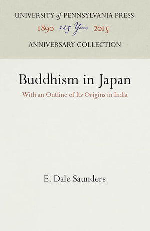 Buddhism in Japan: With an Outline of Its Origins in India (Anniversary Collection),Used