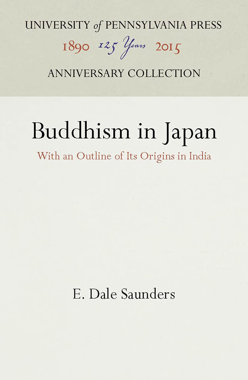 Buddhism in Japan: With an Outline of Its Origins in India (Anniversary Collection),Used