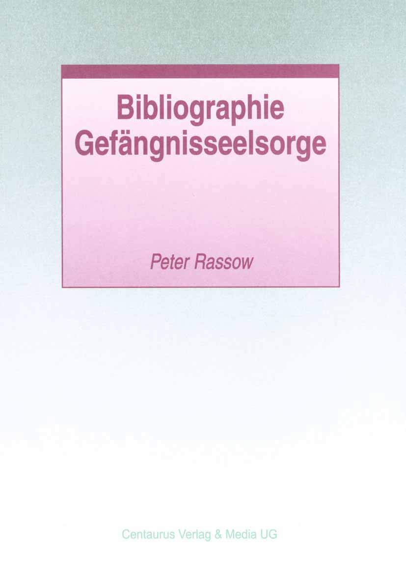 Bibliographie Gefngnisseelsorge (Studien und Materialien zum Straf und Massregelvollzug) (German Edition),Used
