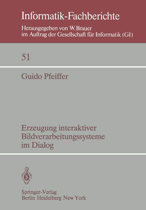 Erzeugung interaktiver Bildverarbeitungssysteme im Dialog: Konzepte, Entwurf und Implementierung eines Dialogsystems fr die Bild,Used