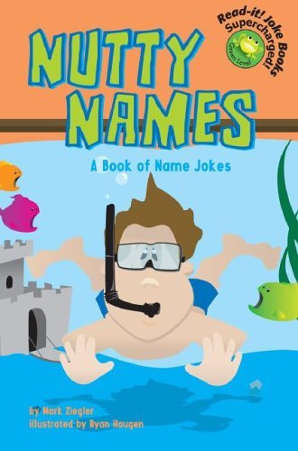 Nutty Names: A Book Of Name Jokes (ReadIt! Joke Books),Used