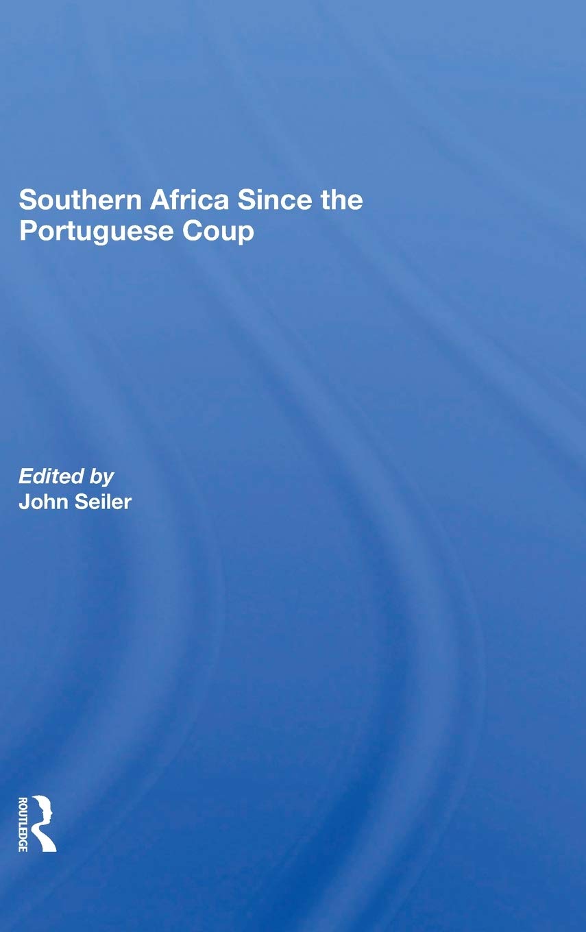Southern Africa Since The Portuguese Coup,Used