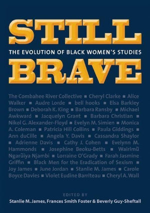 Still Brave: The Evolution of Black Women's Studies,Used