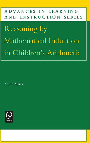 Reasoning by Mathematical Induction in Children's Arithmetic (Advances in Learning and Instruction Series),Used