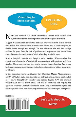 Let's Talk About It. Now!: The Guided Conversation for EndofLife Care,Used