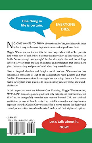 Let's Talk About It. Now!: The Guided Conversation for EndofLife Care,Used