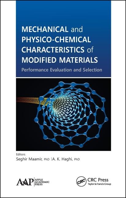 Mechanical and PhysicoChemical Characteristics of Modified Materials: Performance Evaluation and Selection,Used