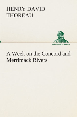 A Week on the Concord and Merrimack Rivers,Used