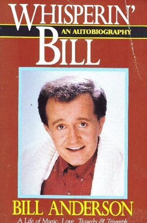 Whisperin Bill: An Autobiography,Used
