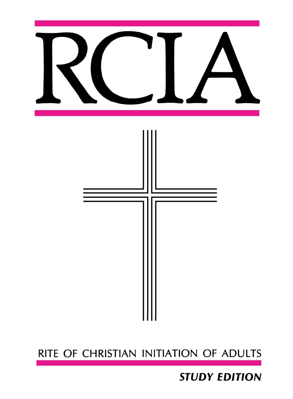 Rite Of Christian Initiation Of Adults: Study Edition