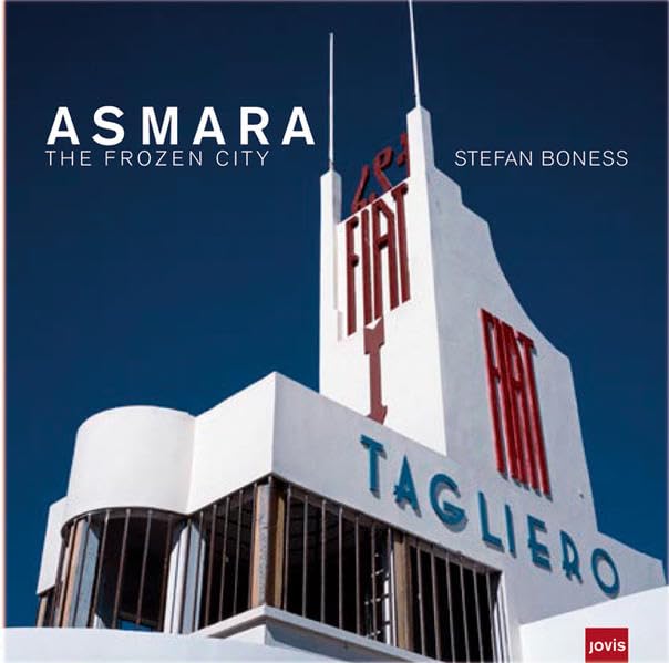 Asmara: The Frozen City: The frozen city,Used