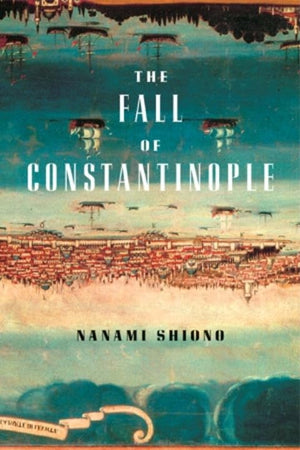 The Fall of Constantinople (Eastern Mediterranean Trilogy),Used