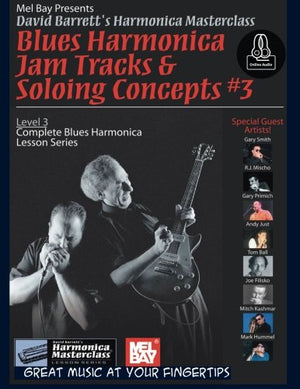 Blues Harmonica Jam Tracks & Soloing Concepts #3: Level 3: Complete Blues Harmonica Lesson Series (David Barrett's Harmonica Mas,New