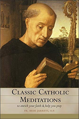 Classic Catholic Meditations,New