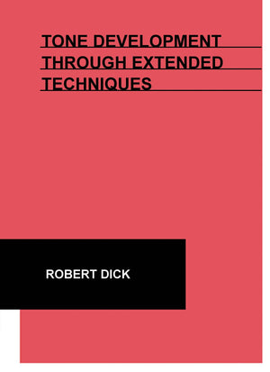Tone Development Through Extended Techniques: Flute Etudes And Instruction,New