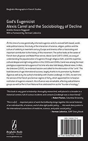 God's Eugenicist: Alexis Carrel And the Sociobiology of Decline (Monographs in French Studies),Used