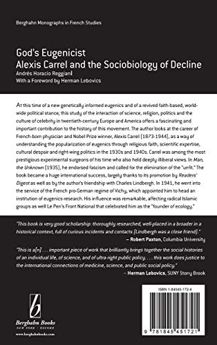 God's Eugenicist: Alexis Carrel And the Sociobiology of Decline (Monographs in French Studies),Used