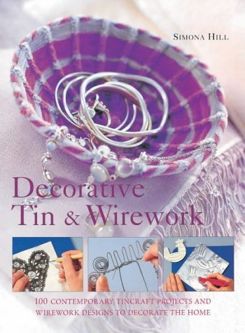 Decorative Tin and Wirework,Used