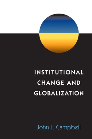 Institutional Change And Globalization,Used