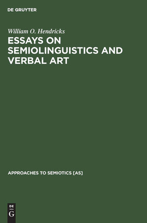 Essays On Semiolinguistics And Verbal Art (Approaches To Semiotics [As], 37),Used