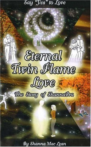 Eternal Twin Flame Love, The Story of ShannaPra (Say Yes to Love),Used