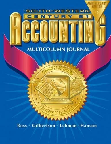 Century 21 Accounting Multicolumn Journal Anniversary Edition, 1st Year Course Chapters 126,Used