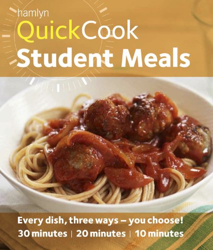 Quick Cook Student Meals: Every dish, three ways  you choose! 30 minutes 20 minutes 10 minutes,Used