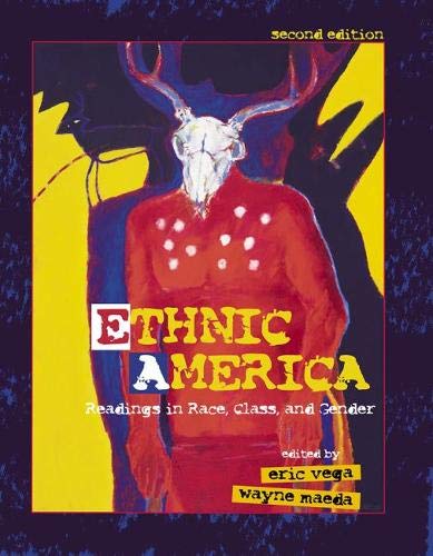 Ethnic America: Readings in Race, Class, and Gender,Used