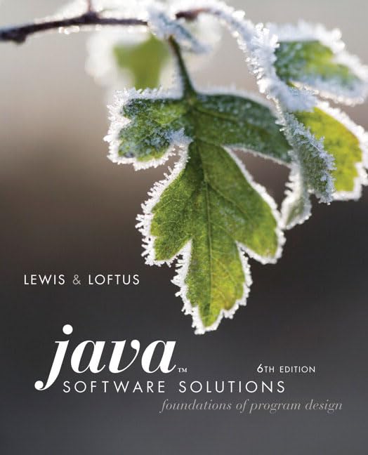 Java Software Solutions: Foundations of Program Design,New