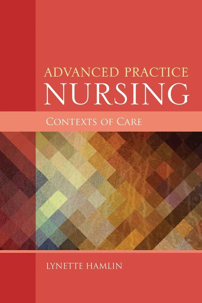 Advanced Practice Nursing Contexts of Care,Used