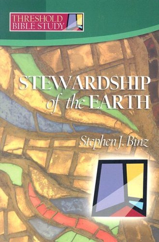 Stewardship of the Earth (Threshold Bible Study),Used