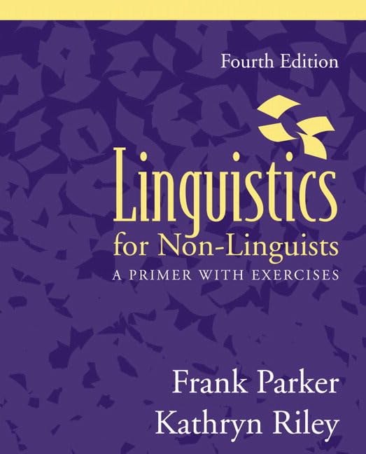 Linguistics for NonLinguists: A Primer with Exercises (4th Edition),Used